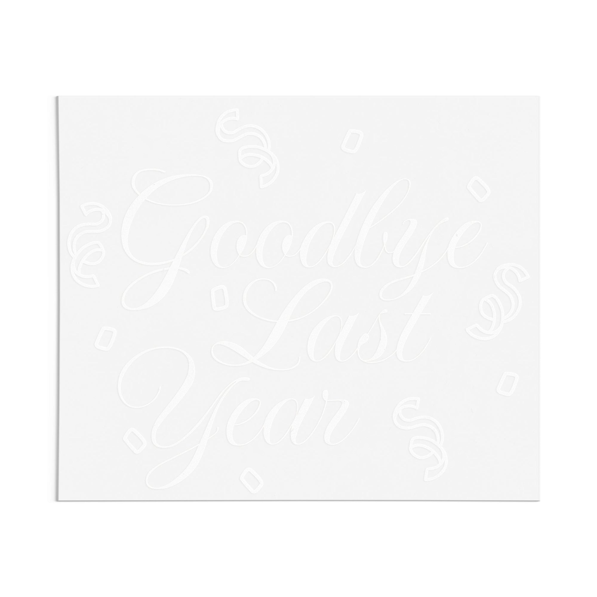 Goodbye Last Year Script DTF Transfer