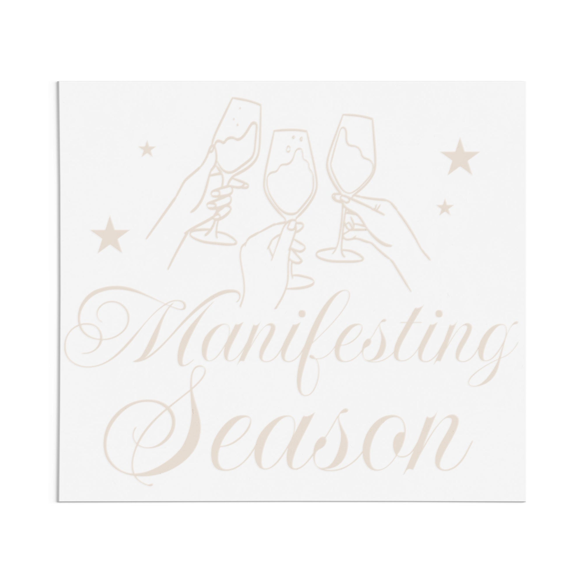 Manifesting Season Cheers DTF Transfer