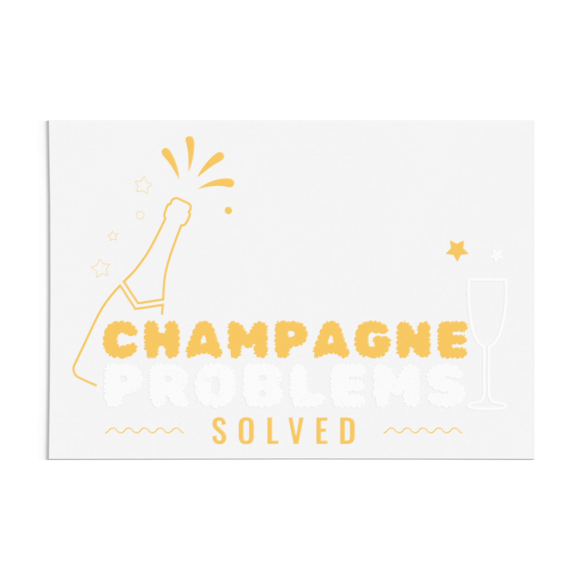 Champagne Problems Solved DTF Transfer