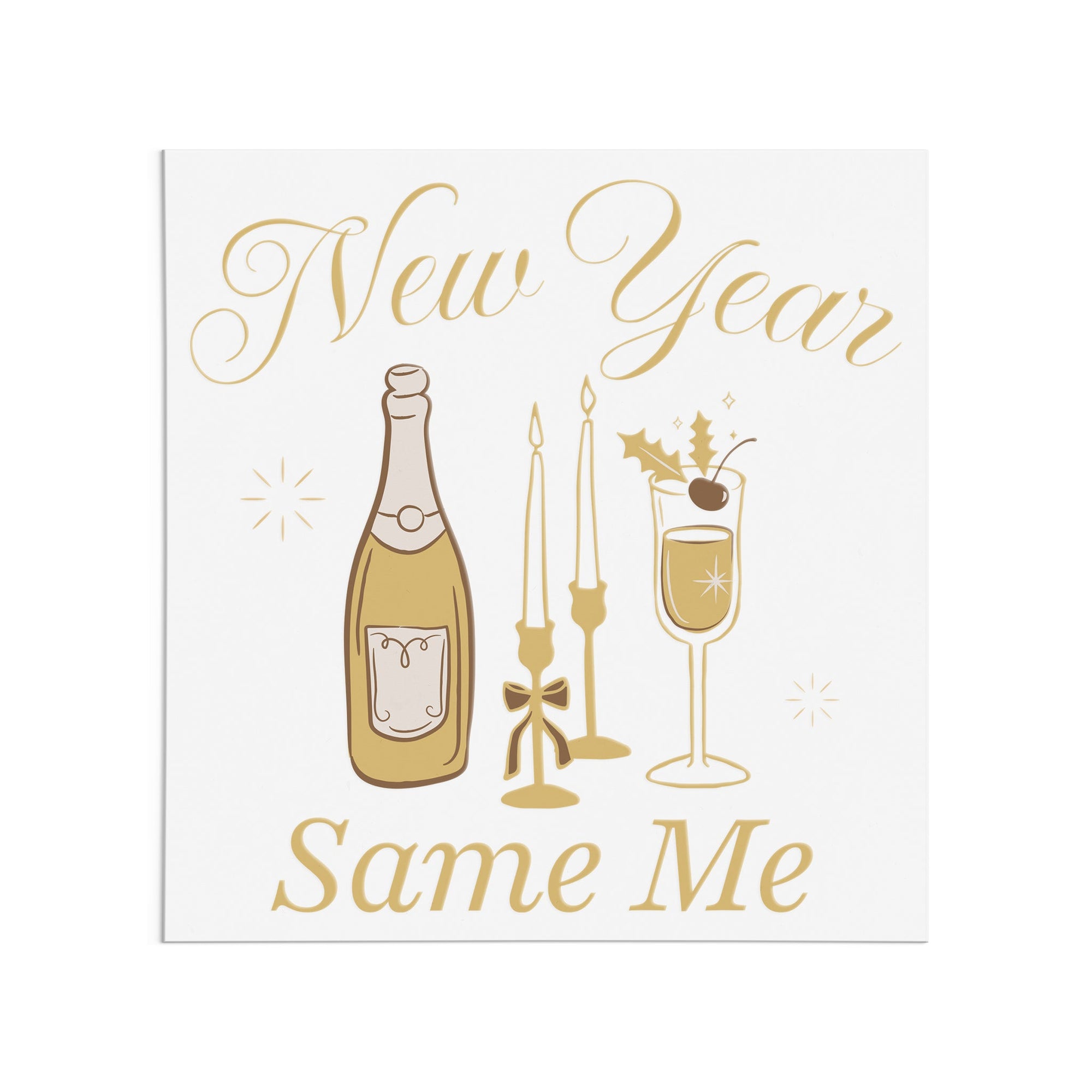 New Year Same Me Cheers DTF Transfer