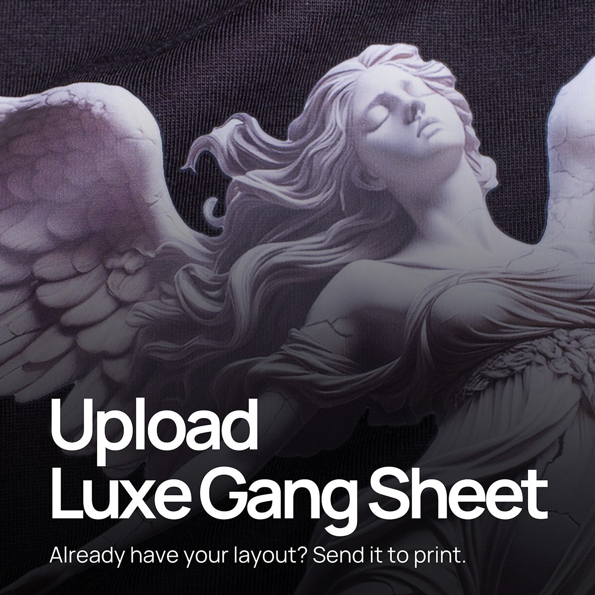 Upload Luxe Premium Gang Sheet